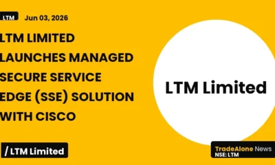 Ltm Limited Nse:ltm Launches Managed Secure Service Edge SSE Solution