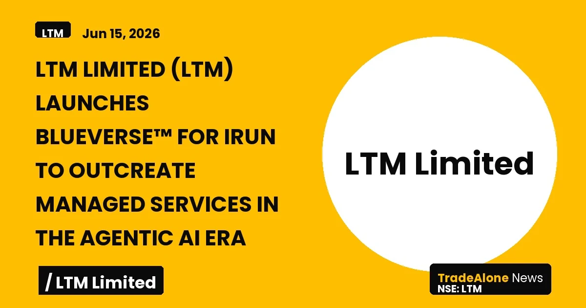 Ltm Limited LTM Q2 2026 Blueverse