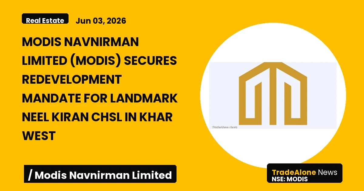 Modis Navnirman Limited NSE MODIS Redevelopment Mandate