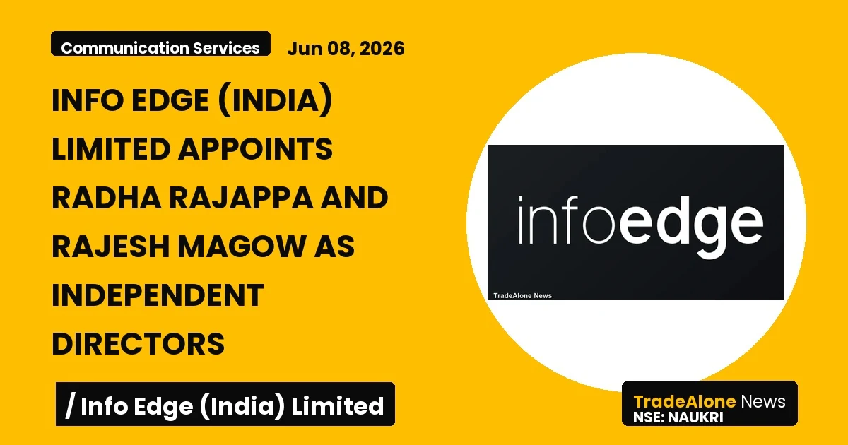 Info Edge (india) Limited Naukri Appoints Radha Rajappa Rajesh Magow June 2026