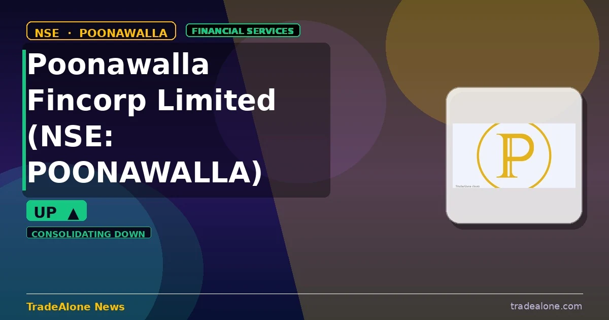 Poonawalla Fincorp Limited NSE: POONAWALLA moves up 7% intraday