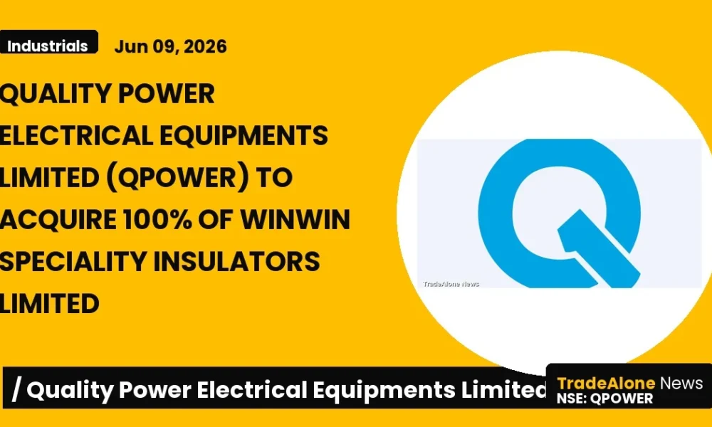 Quality Power Electrical Equipments Limited Qpower Acquisition June 2026