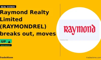 Raymond Realty Limited RAYMONDREL breakout