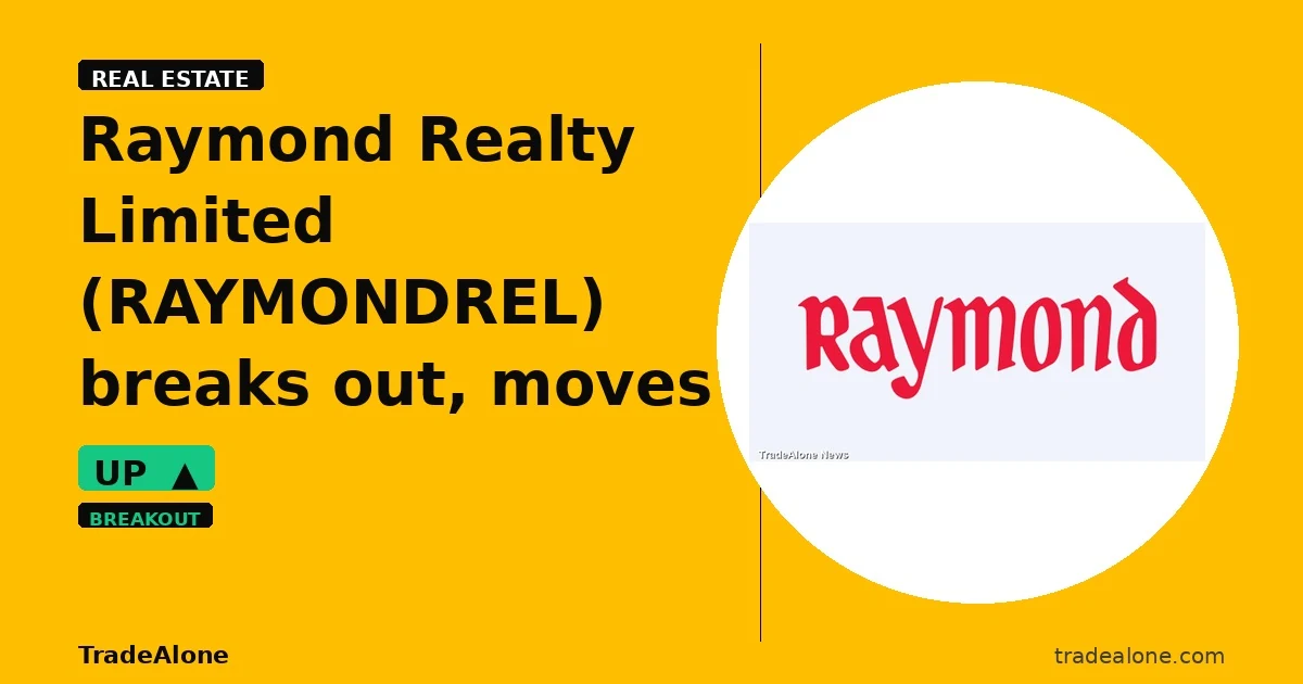 Raymond Realty Limited RAYMONDREL breakout