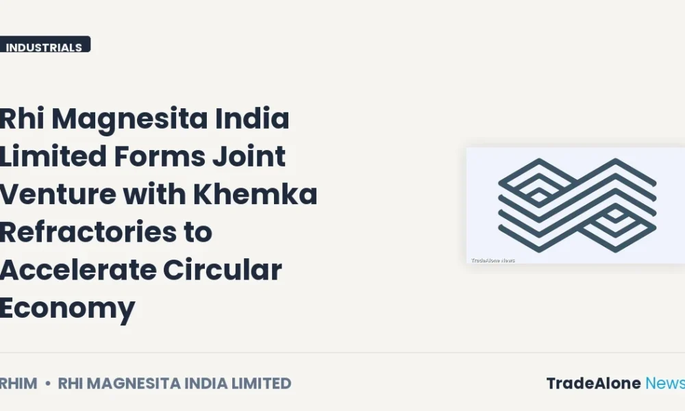Rhi Magnesita India Limited RHIM Joint Venture Circular Economy June 2026