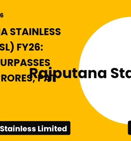 Rajputana Stainless Limited RSL FY26 Results