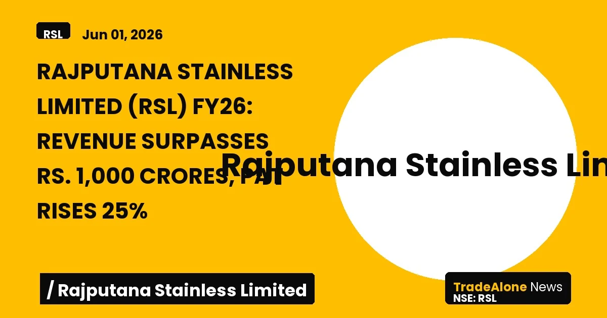 Rajputana Stainless Limited RSL FY26 Results