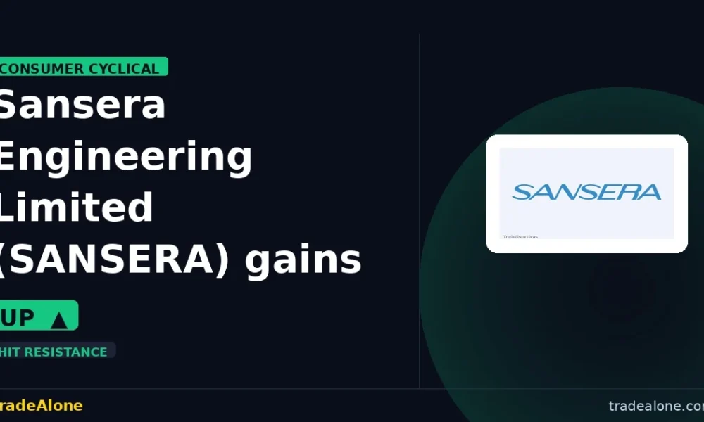 Sansera Engineering Limited SANSERA gains 5% intraday
