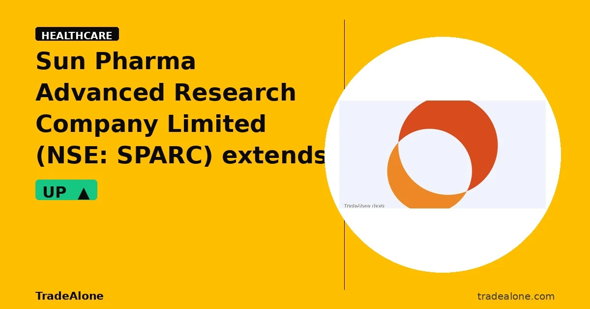 Sun Pharma Advanced Research Company Limited SPARC extends gains