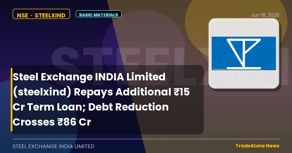 Steel Exchange INDIA Limited NSE: Steelxind June 2026 Debt Reduction