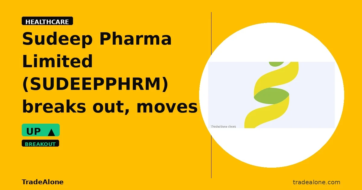 Sudeep Pharma Limited SUDEEPPHRM breaks out