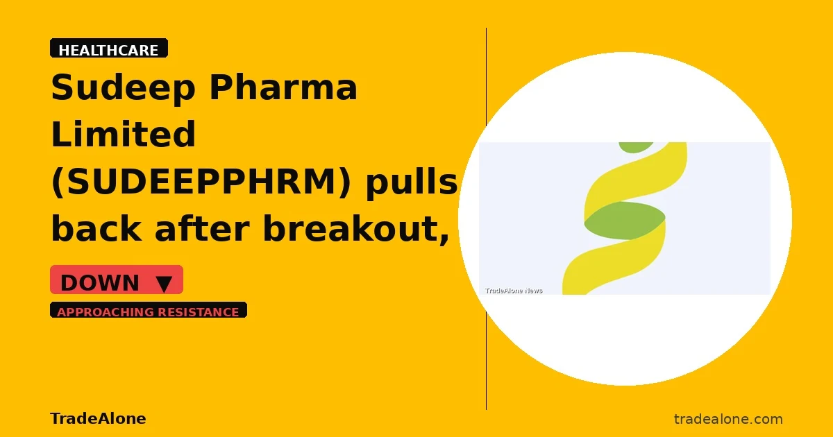 Sudeep Pharma Limited SUDEEPPHRM pulls back after breakout
