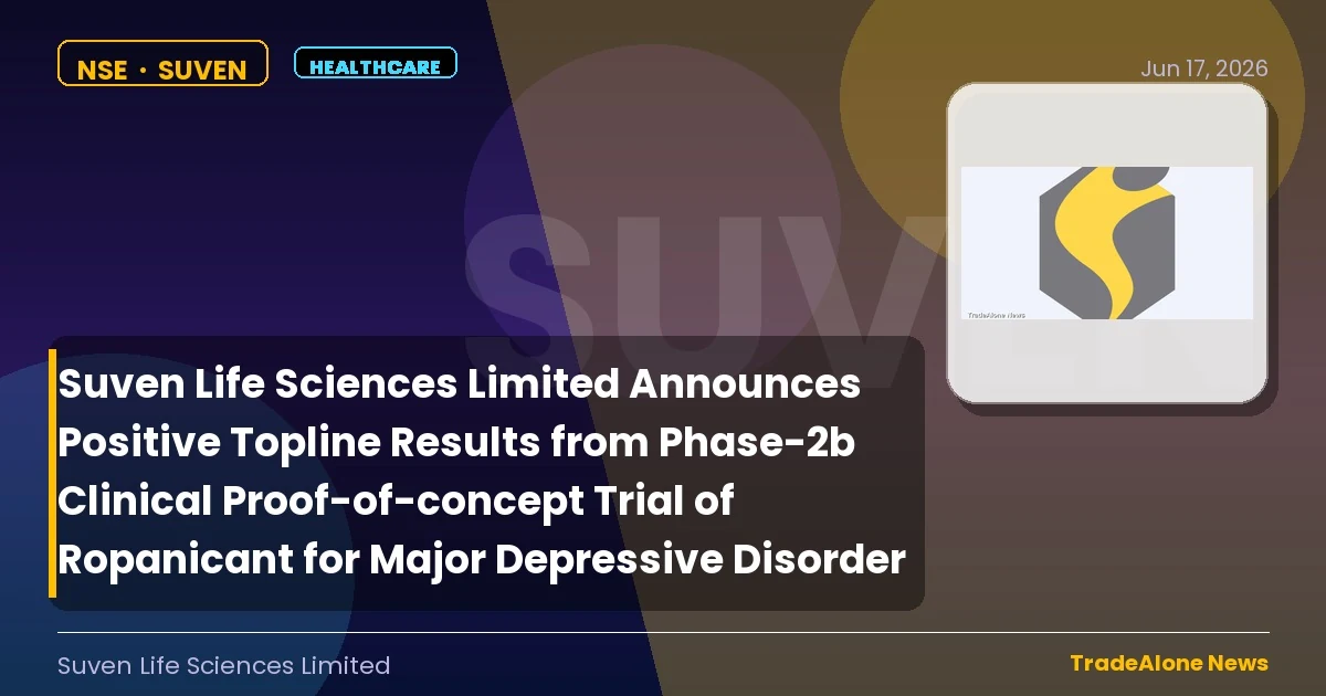 Suven Life Sciences Limited SUVEN Phase-2b Results