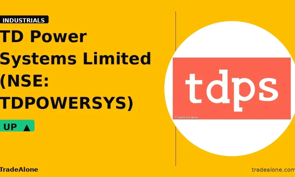 TD Power Systems Limited NSE: TDPOWERSYS gains 5% intraday