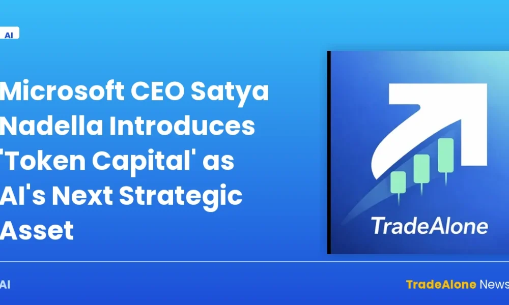 Microsoft CEO Satya Nadella Introduces 'Token Capital' as AI's Next Strategic Asset — ai