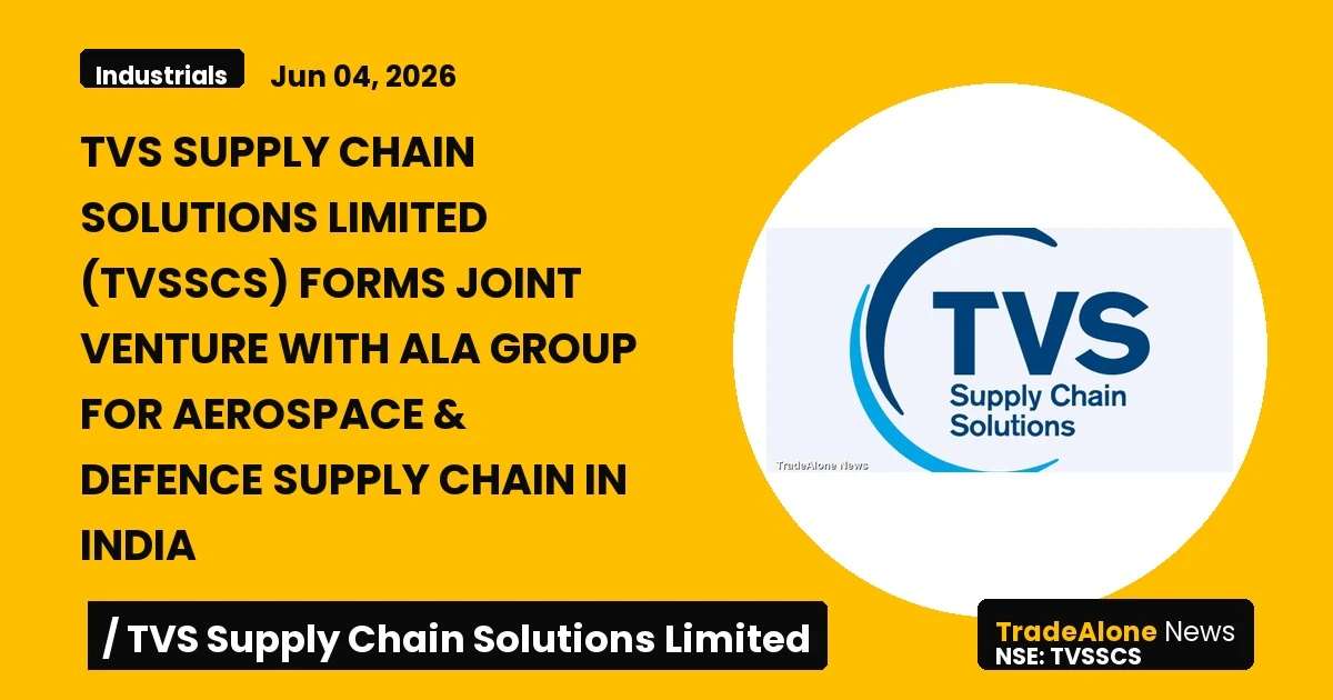 Tvs Supply Chain Solutions Limited Tvsscs JV with ALA Group June 2026