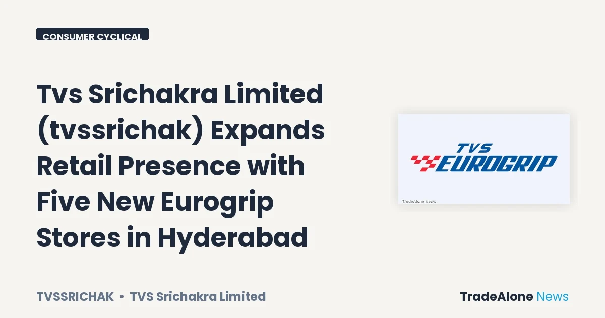 Tvs Srichakra Limited Tvssrichak Expansion June 2026