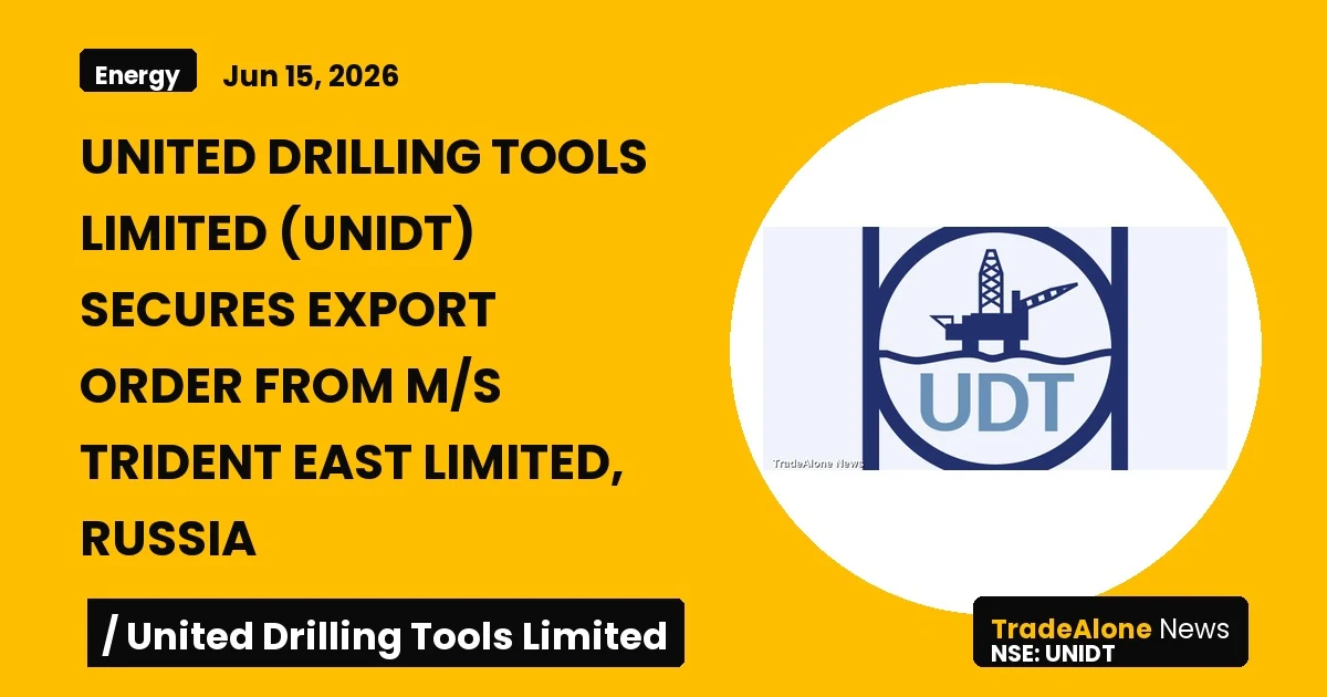 United Drilling Tools Limited UNIDT Export Order June 2026