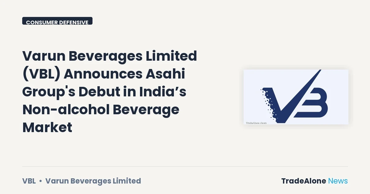 Varun Beverages Limited VBL Asahi Group India Alliance