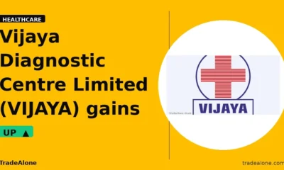Vijaya Diagnostic Centre Limited VIJAYA gains 5% intraday