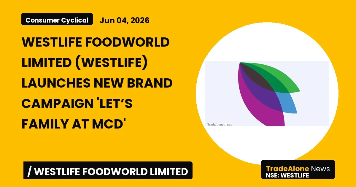 Westlife Foodworld Limited Westlife Campaign June 2026