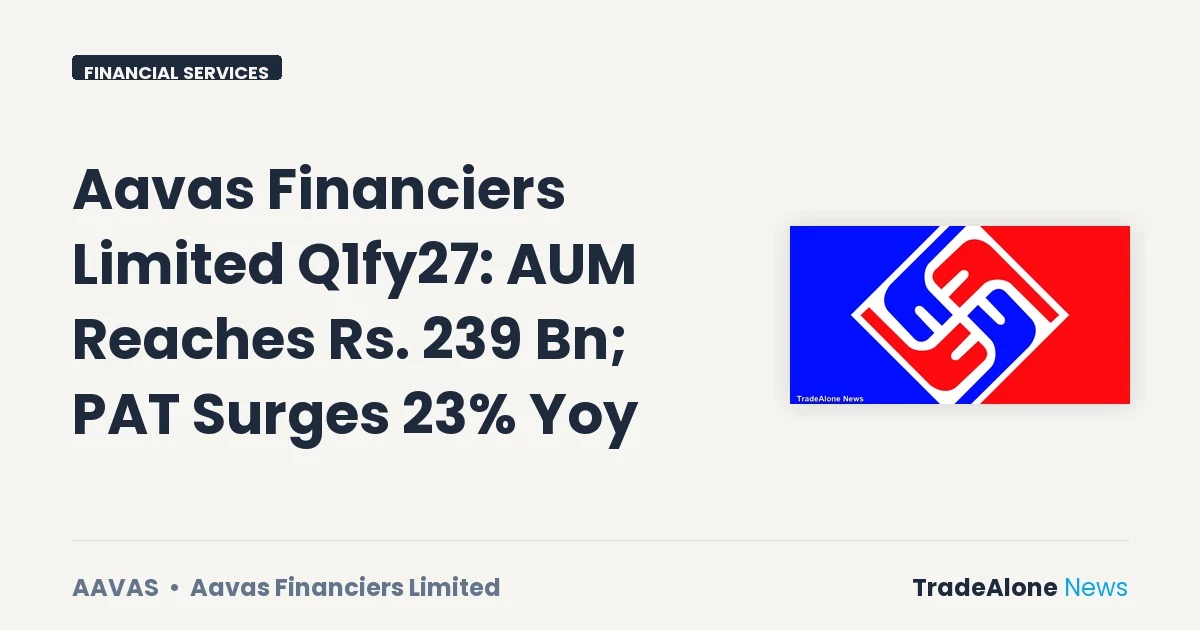 Aavas Financiers Limited AAVAS Q1fy27 Results