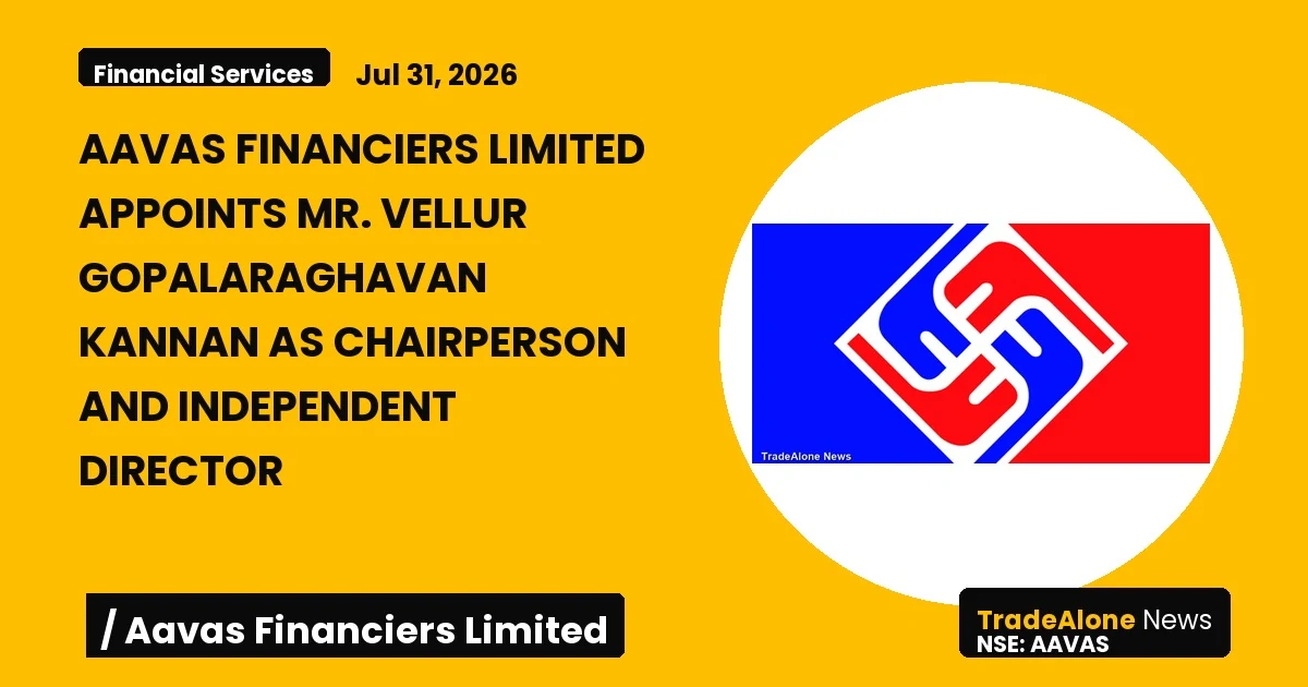 Aavas Financiers Limited AAVAS July 2026 Appointment