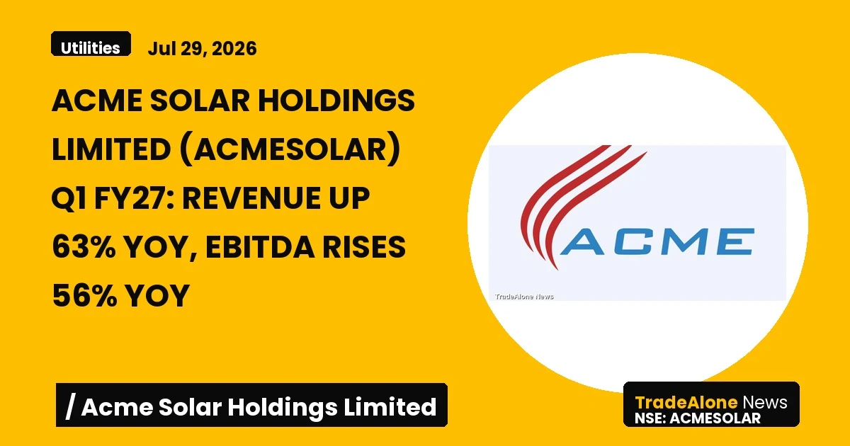 Acme Solar Holdings Limited Acmesolar Q1 FY27 Results