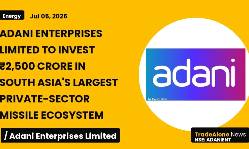 Adani Enterprises Limited Adanient ₹2,500 Crore Missile Ecosystem