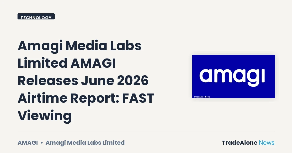 Amagi Media Labs Limited AMAGI June 2026 Airtime Report