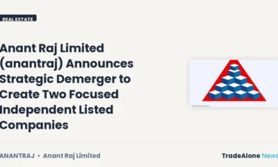 Anant Raj Limited Anantraj Strategic Demerger