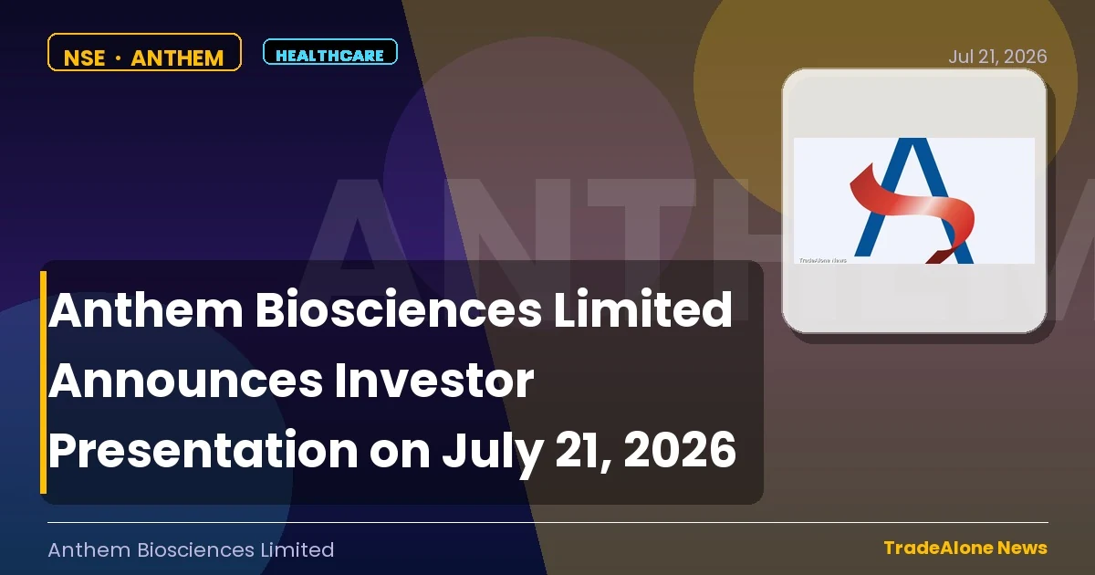 Anthem Biosciences Limited Anthem Investor Presentation July 2026