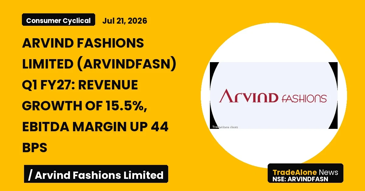 Arvind Fashions Limited Arvindfasn Q1 FY27 Results