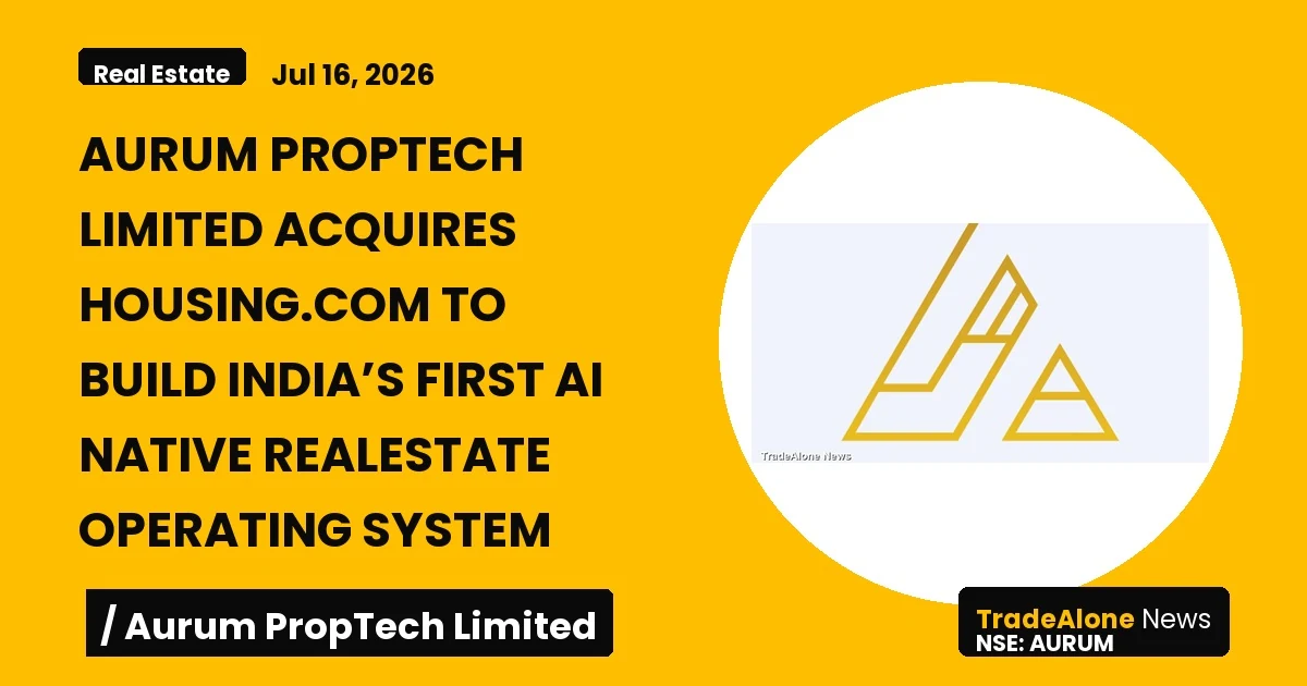 Aurum Proptech Limited AURUM Q3 FY26: Acquires Housing.com