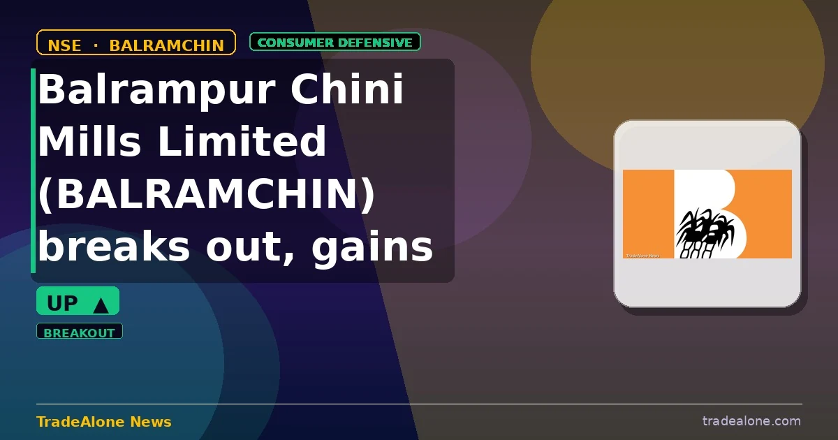 Balrampur Chini Mills Limited BALRAMCHIN breakout