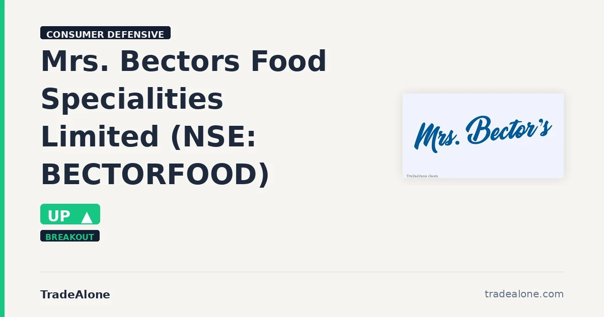 Mrs. Bectors Food Specialities Limited BECTORFOOD breaks out