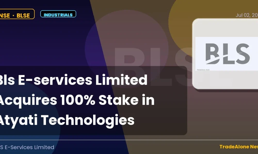 Bls E-services Limited BLSE Acquisition of Atyati Technologies