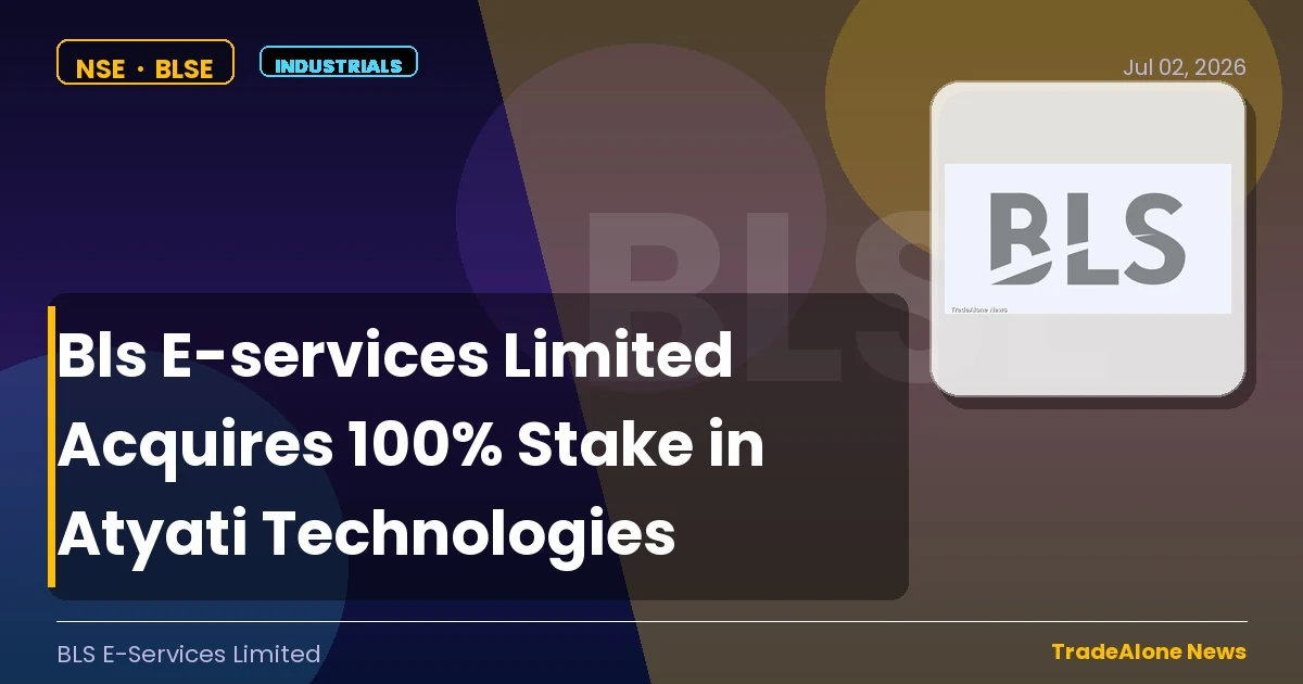 Bls E-services Limited BLSE Acquisition of Atyati Technologies