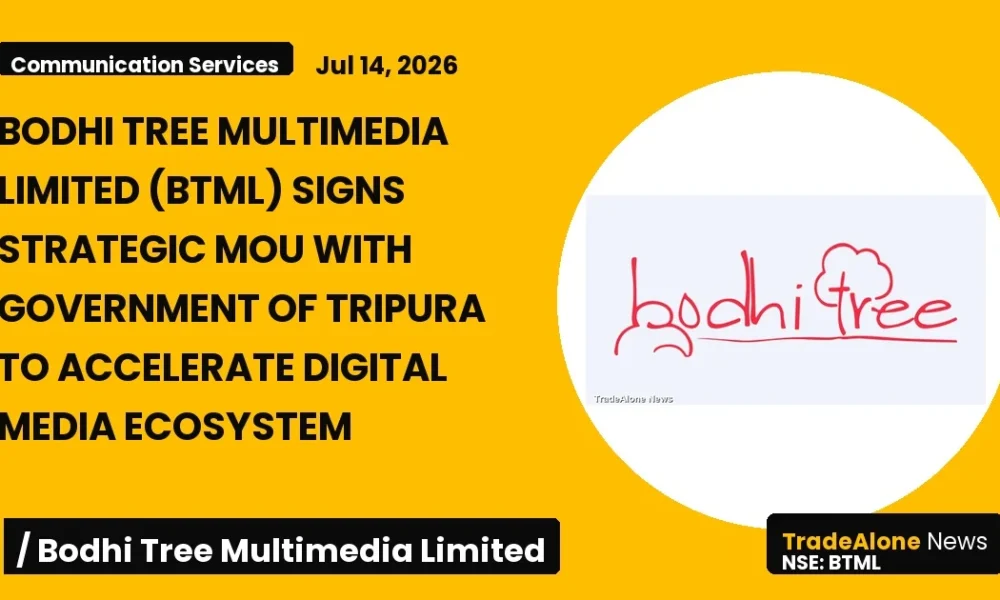 Bodhi Tree Multimedia Limited BTML Strategic Partnership Tripura Digital Media Ecosystem
