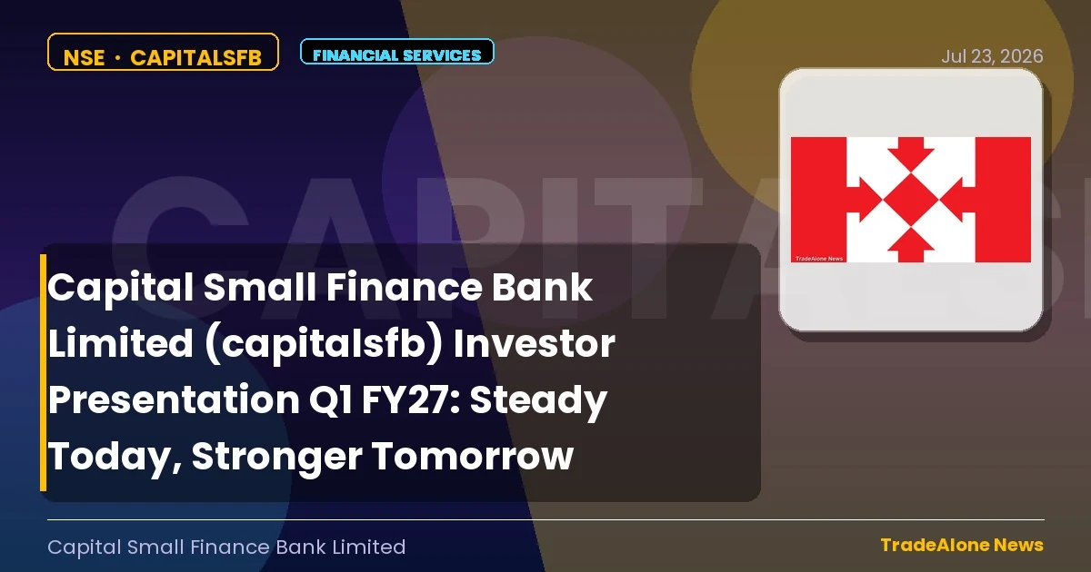 Capital Small Finance Bank Limited Capitalsfb Investor Presentation Q1 FY27