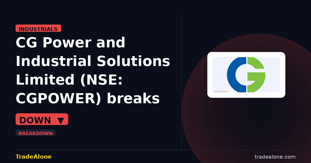 CG Power and Industrial Solutions Limited NSE: CGPOWER breaks below support