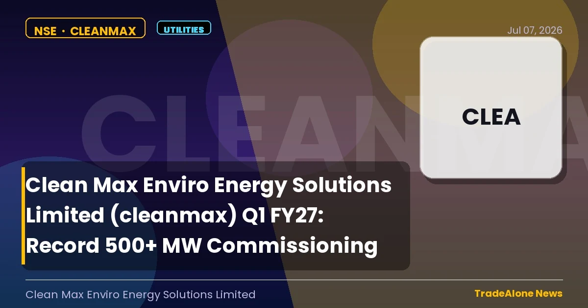 Clean Max Enviro Energy Solutions Limited Cleanmax Q1 FY27 500 MW