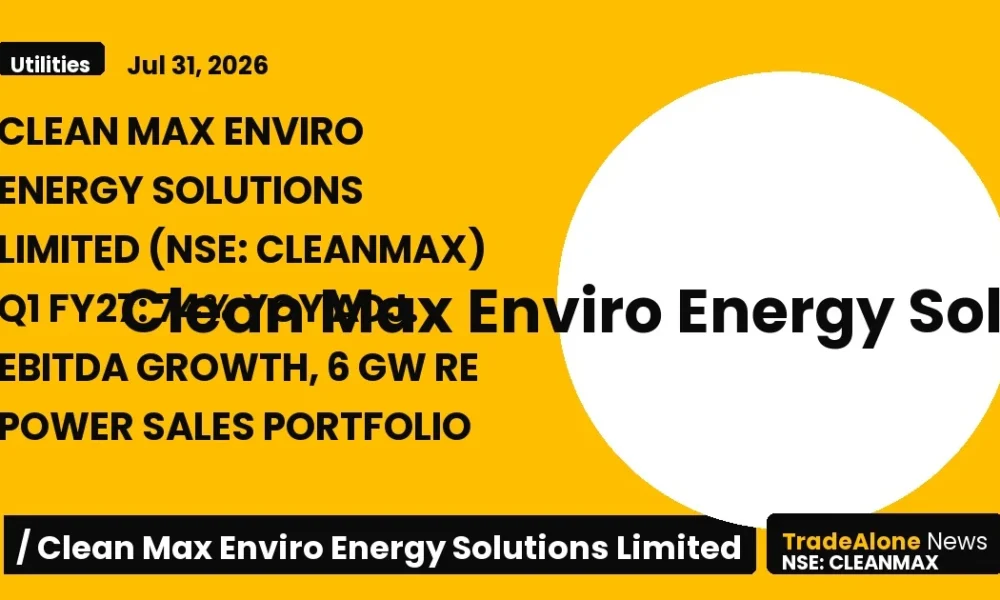 Clean Max Enviro Energy Solutions Limited (NSE: Cleanmax) Q1 FY27 Results