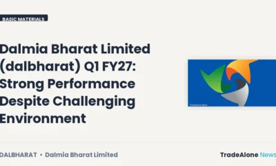 Dalmia Bharat Limited Dalbharat Q1 FY27 Strong Performance