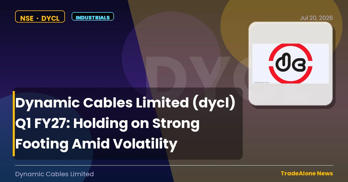 Dynamic Cables Limited DYCL Q1 FY27 Results