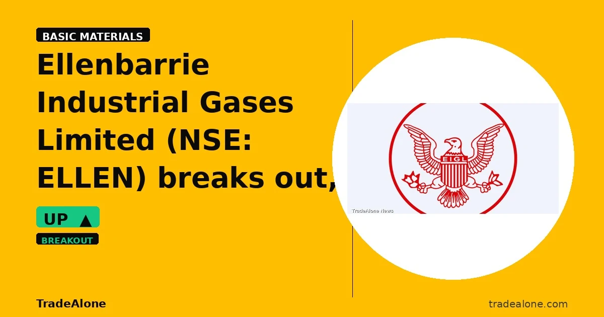 Ellenbarrie Industrial Gases Limited ELLEN breaks out
