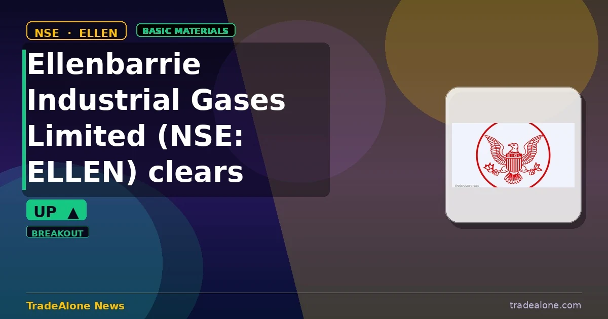 Ellenbarrie Industrial Gases Limited ELLEN clears resistance