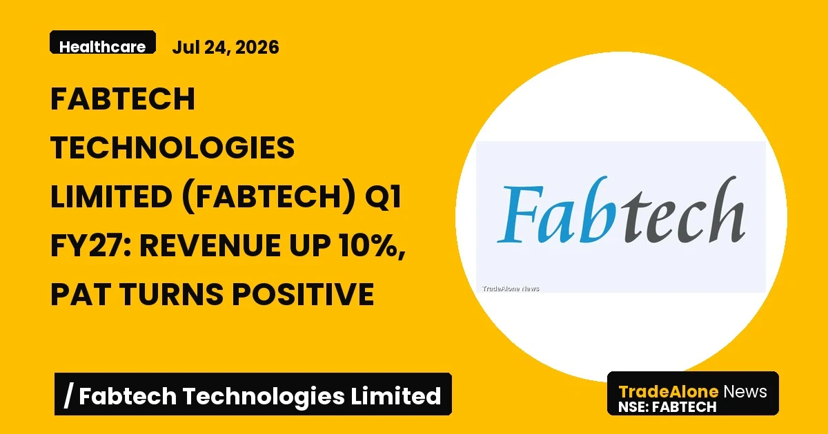 Fabtech Technologies Limited Fabtech Q1 FY27 Results