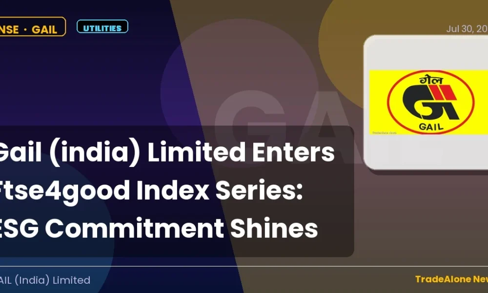 Gail (india) Limited NSE GAIL July 2026 ESG