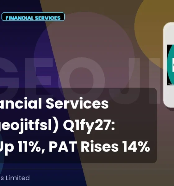 Geojit Financial Services Limited Geojitfsl Q1fy27 Results